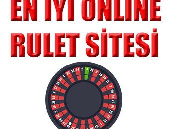 En iyi Online Rulet Sitesi Hangisi ?